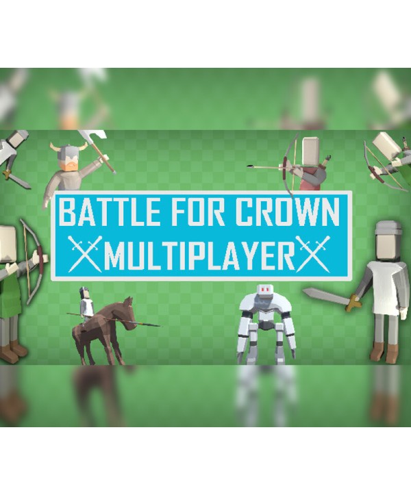Battle For Crown: Multiplayer Steam Key GLOBAL